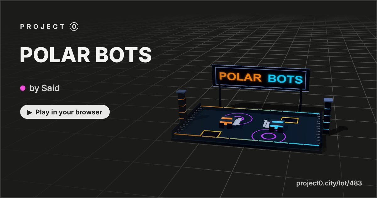 POLAR BOTS, a game by Said in Project 0
