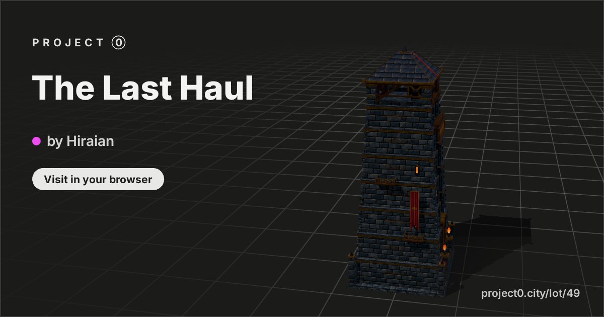 The Last Haul, a build by Hiraian in Project 0