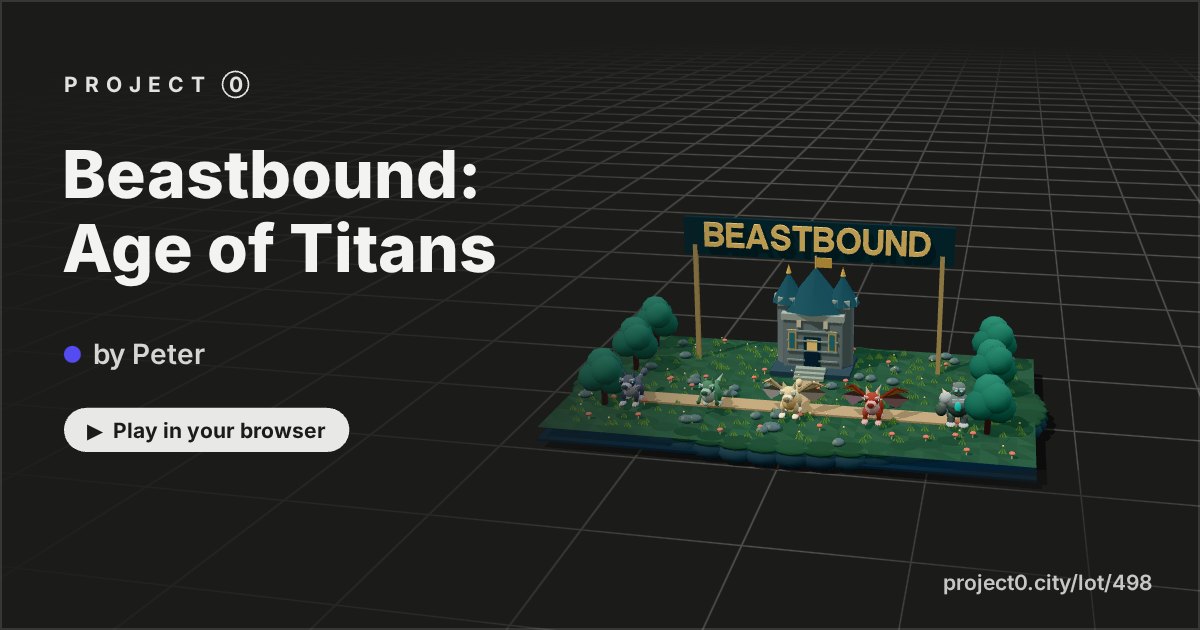 Beastbound: Age of Titans, a game by Peter in Project 0