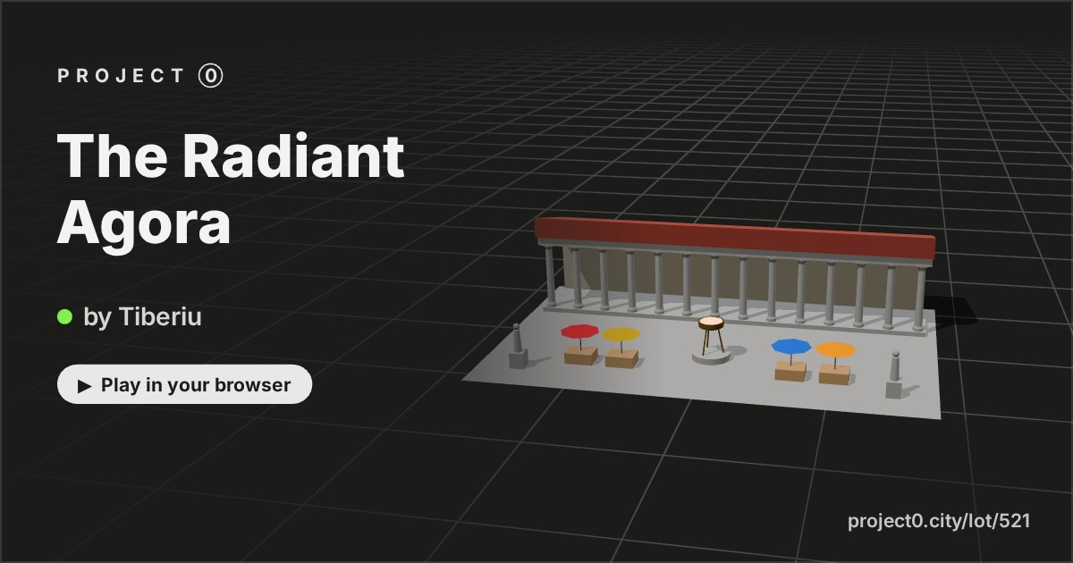 The Radiant Agora, a game by Tiberiu in Project 0