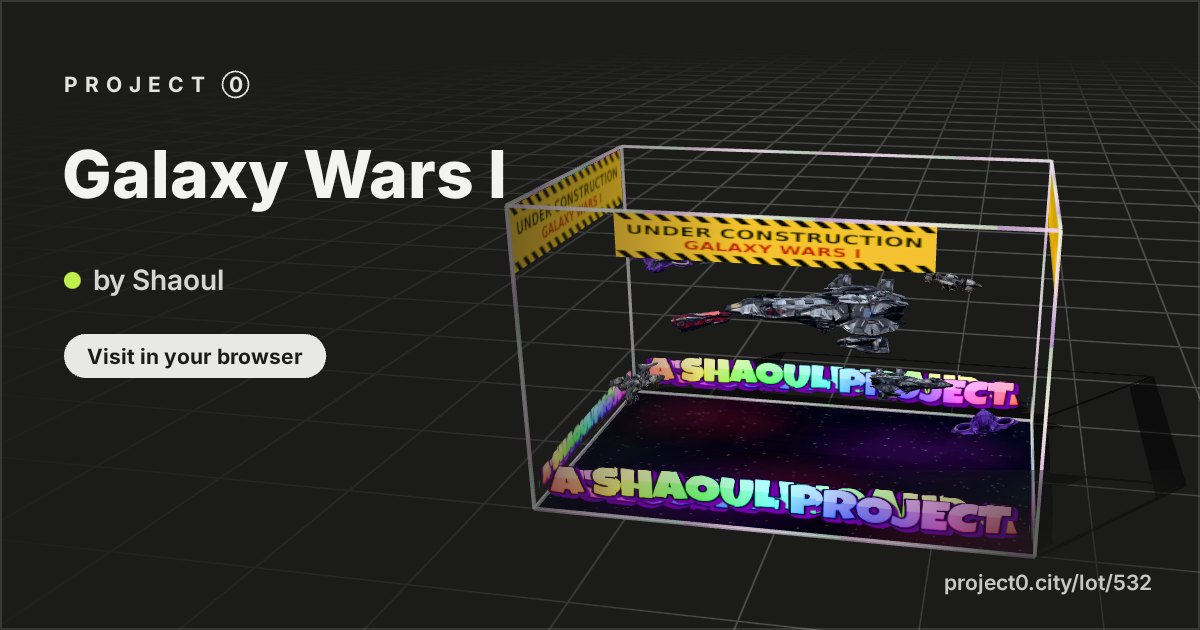 Galaxy Wars I, a build by Shaoul in Project 0