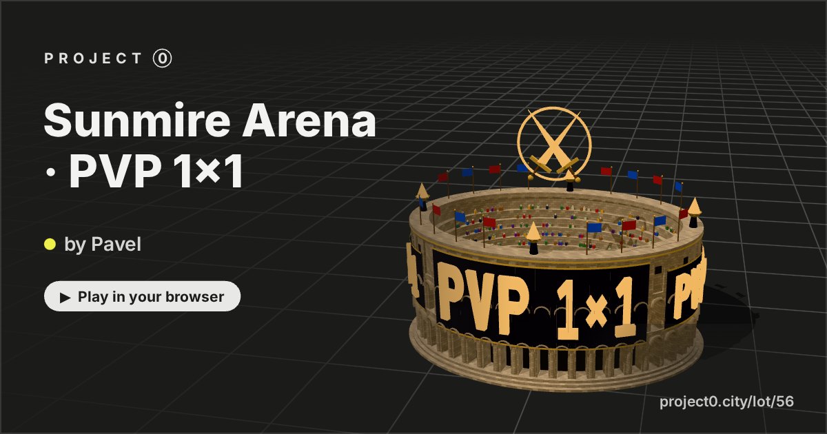 Sunmire Arena · PVP 1×1, a game by Pavel in Project 0