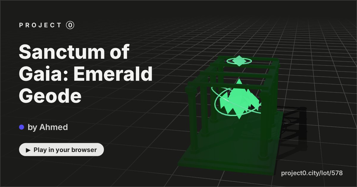 Sanctum of Gaia: Emerald Geode, a game by Ahmed in Project 0