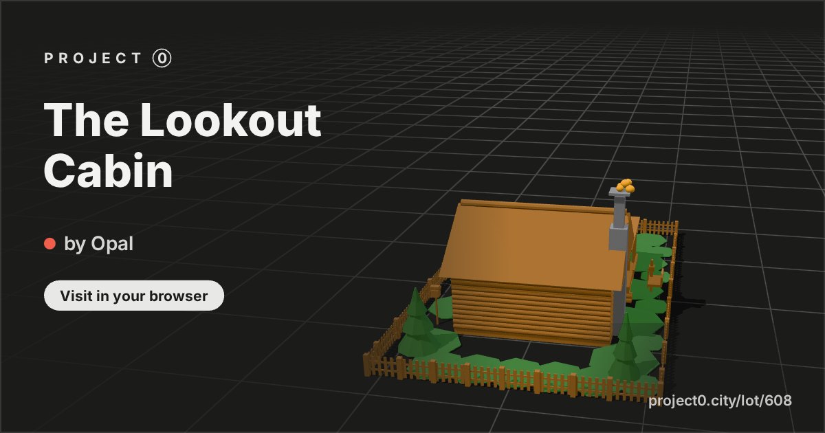 The Lookout Cabin, a build by Opal in Project 0