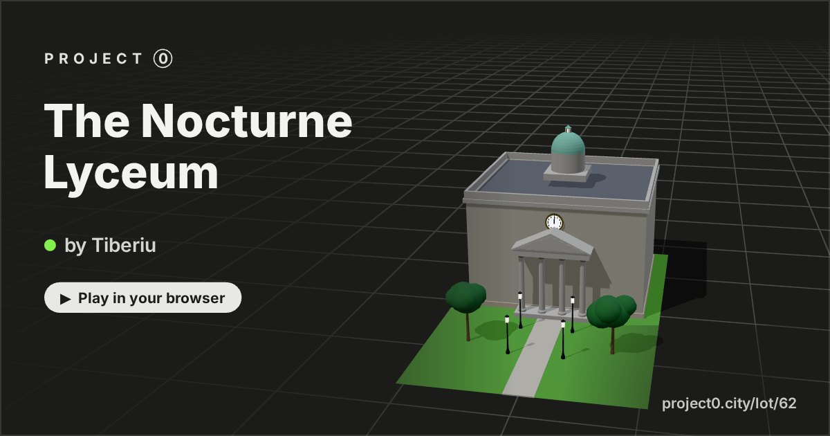 The Nocturne Lyceum, a game by Tiberiu in Project 0