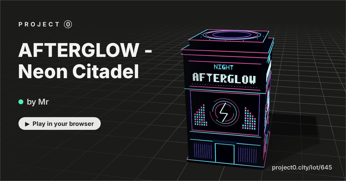 AFTERGLOW - Neon Citadel, a game by Mr in Project 0