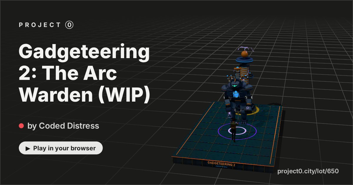 Gadgeteering 2: The Arc Warden (WIP), a game by Coded Distress in Project 0