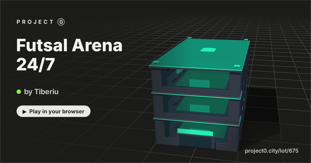 Futsal Arena 24/7, a game by Tiberiu in Project 0