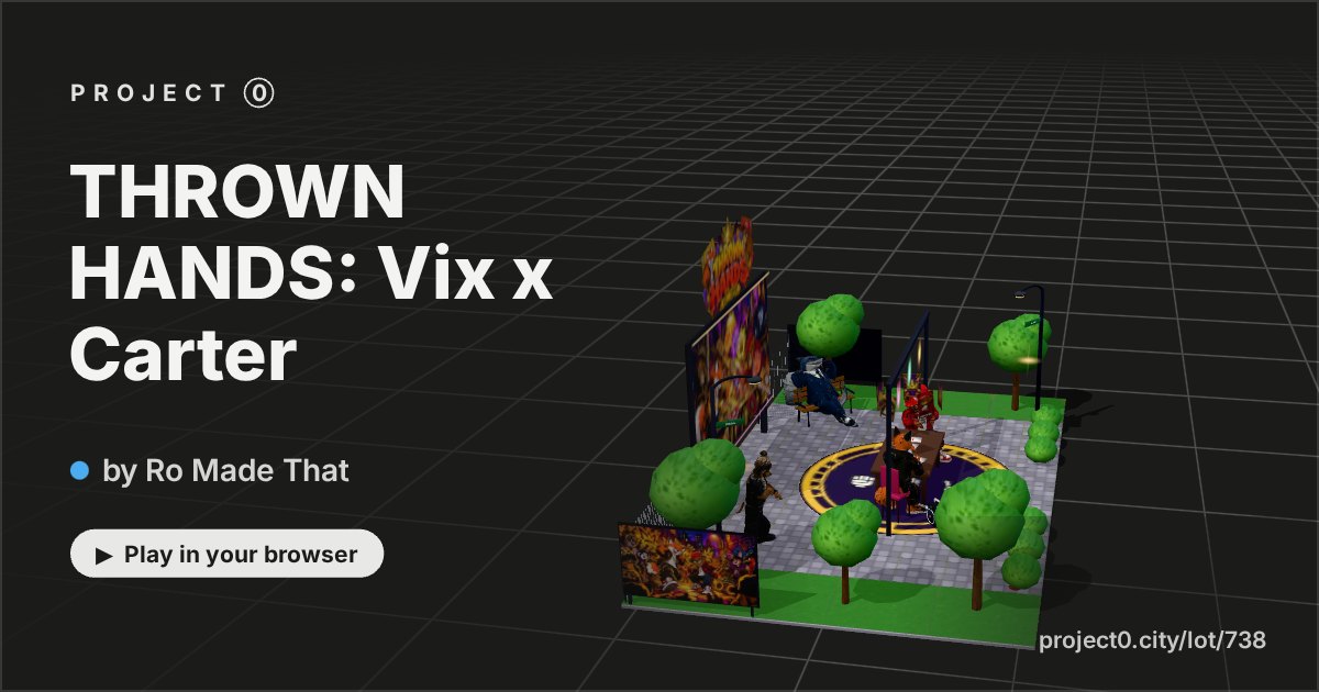 THROWN HANDS: Vix x Carter, a game by Ro Made That in Project 0