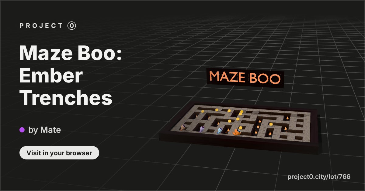 Maze Boo: Ember Trenches, a build by Mate in Project 0
