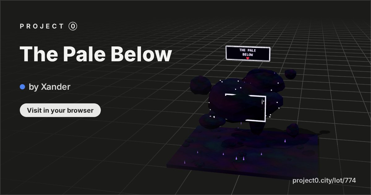 The Pale Below, a build by Xander in Project 0
