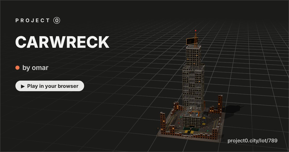 CARWRECK, a game by omar in Project 0