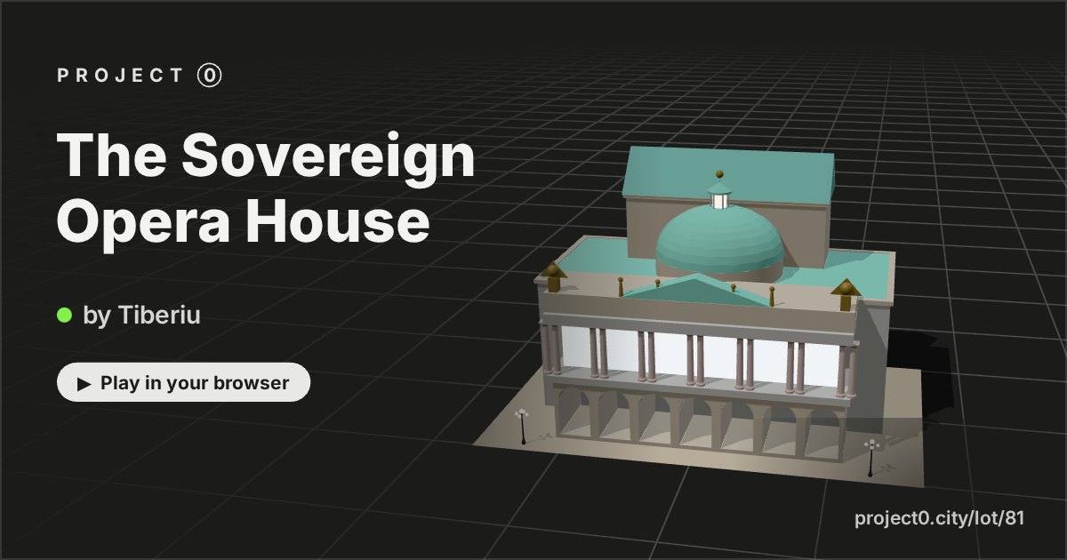 The Sovereign Opera House, a game by Tiberiu in Project 0