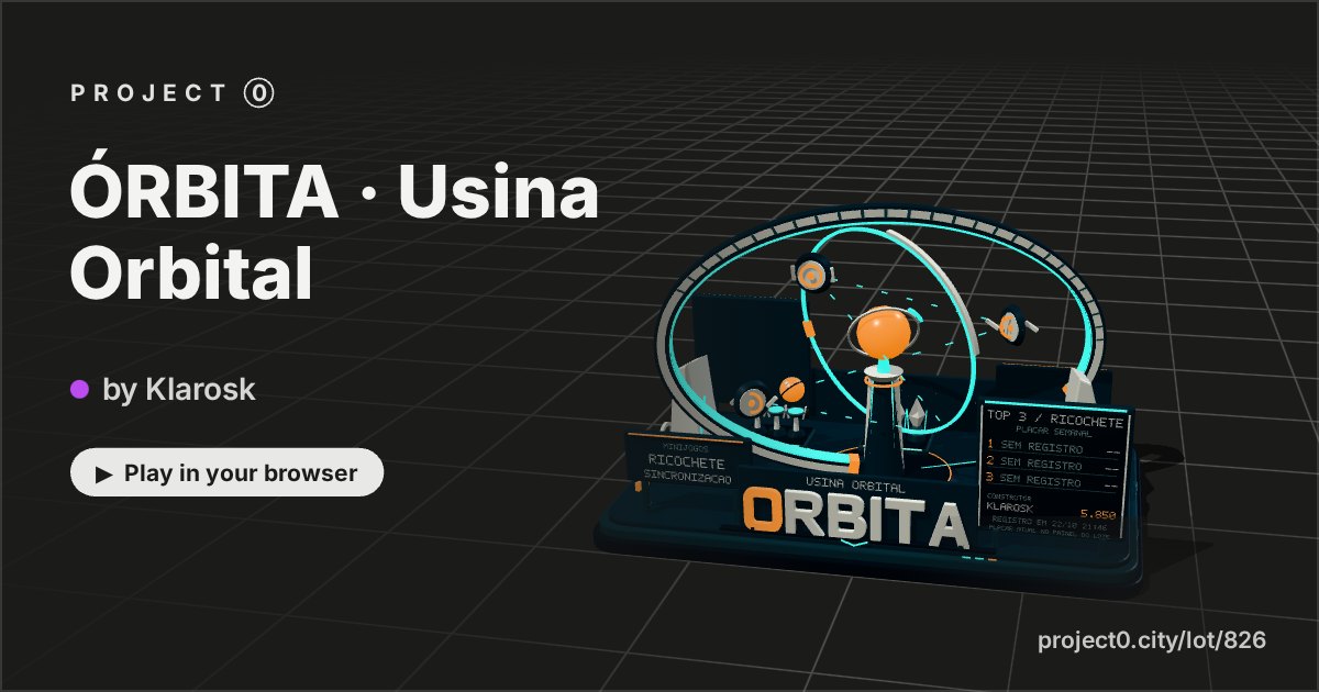 ÓRBITA · Usina Orbital, a game by Klarosk in Project 0