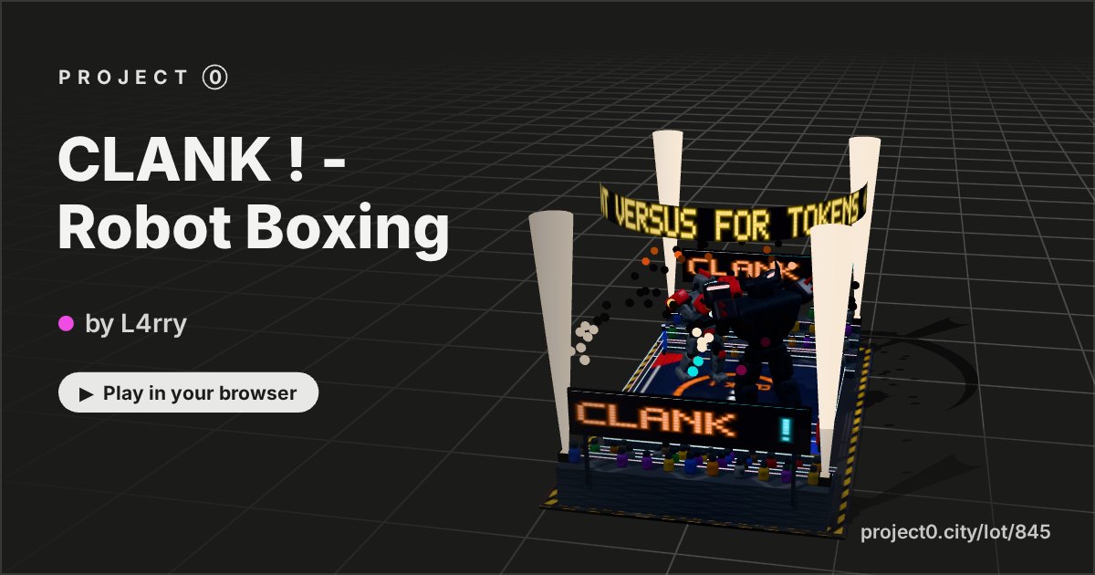 CLANK ! - Robot Boxing, a game by L4rry in Project 0