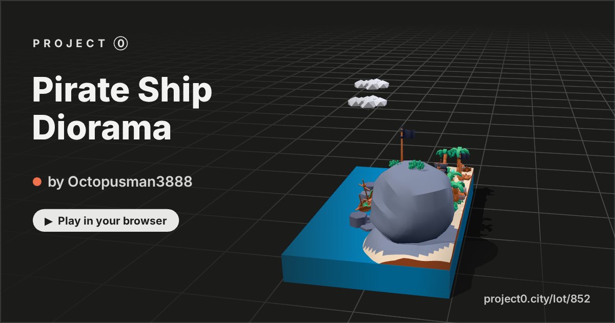 Pirate Ship Diorama, a game by Octopusman3888 in Project 0