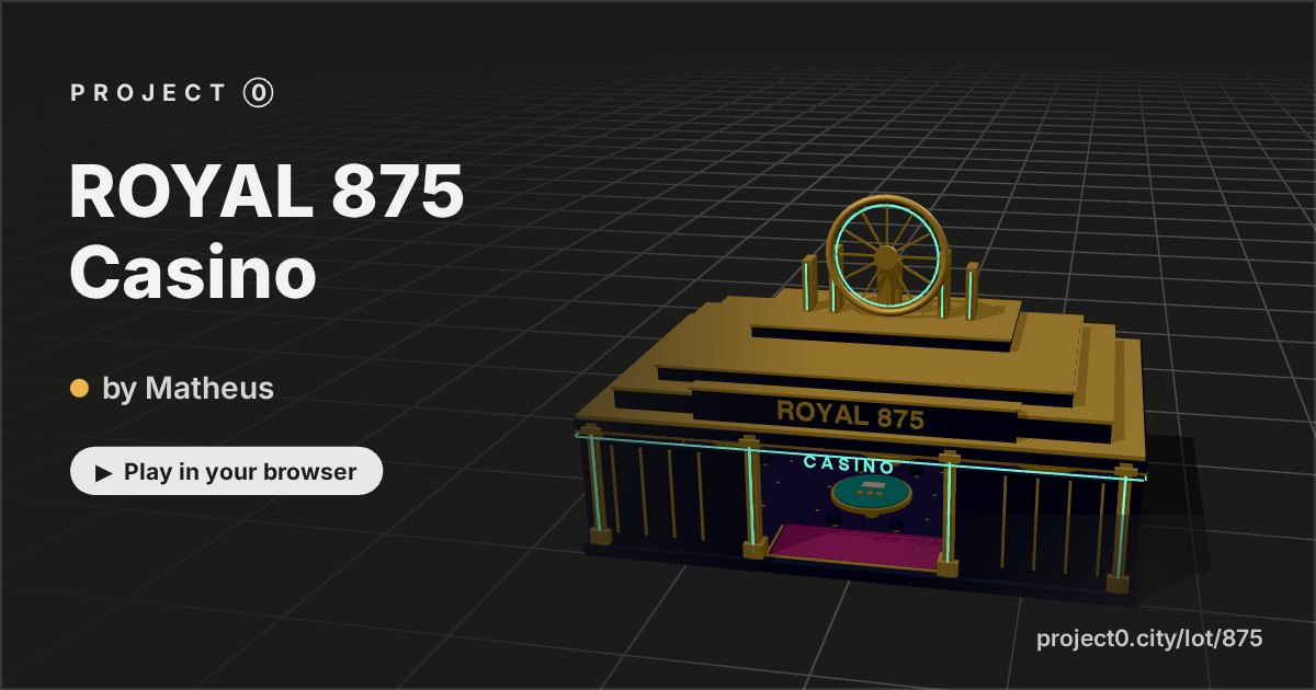 ROYAL 875 Casino, a game by Matheus in Project 0