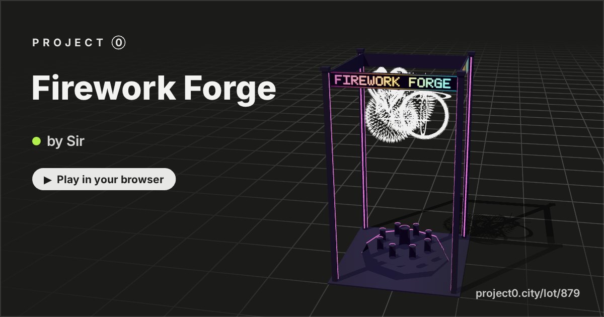 Firework Forge, a game by Sir in Project 0