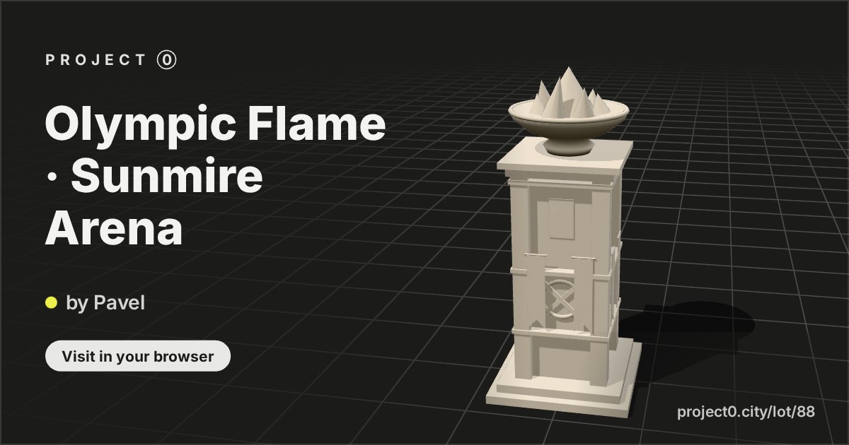 Olympic Flame · Sunmire Arena, a build by Pavel in Project 0