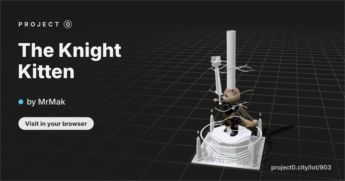 The Knight Kitten, a build by MrMak in Project 0