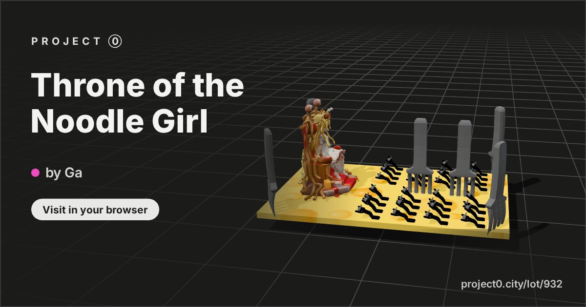 Throne of the Noodle Girl, a build by Ga in Project 0