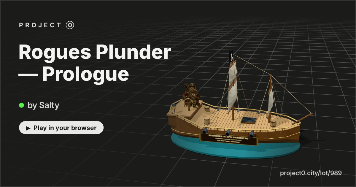 Rogues Plunder — Prologue, a game by Salty in Project 0